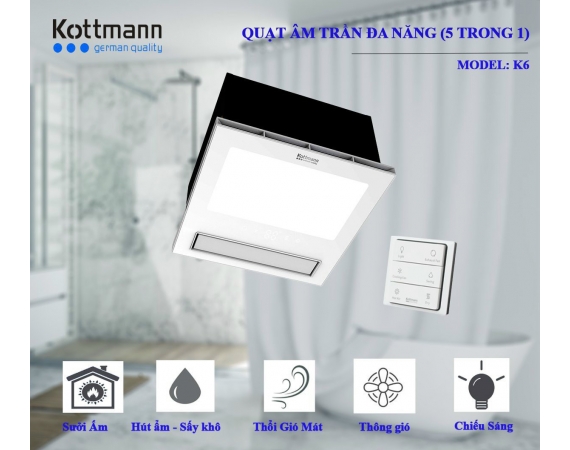 Quạt Âm Trần Đa Năng (5trong1) Kottmann-K6,Máy sưởi phòng tắm